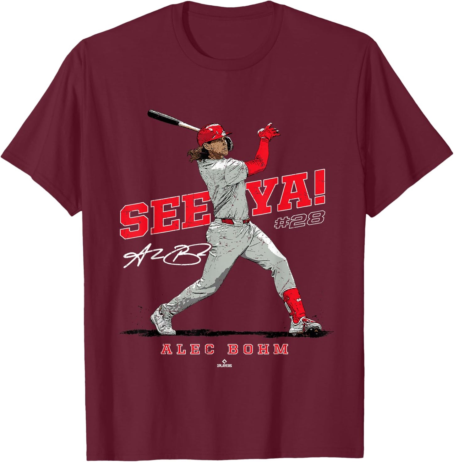 See Ya! Alec Bohm Philadelphia MLBPA T-Shirt - T-Shirt | Maroon