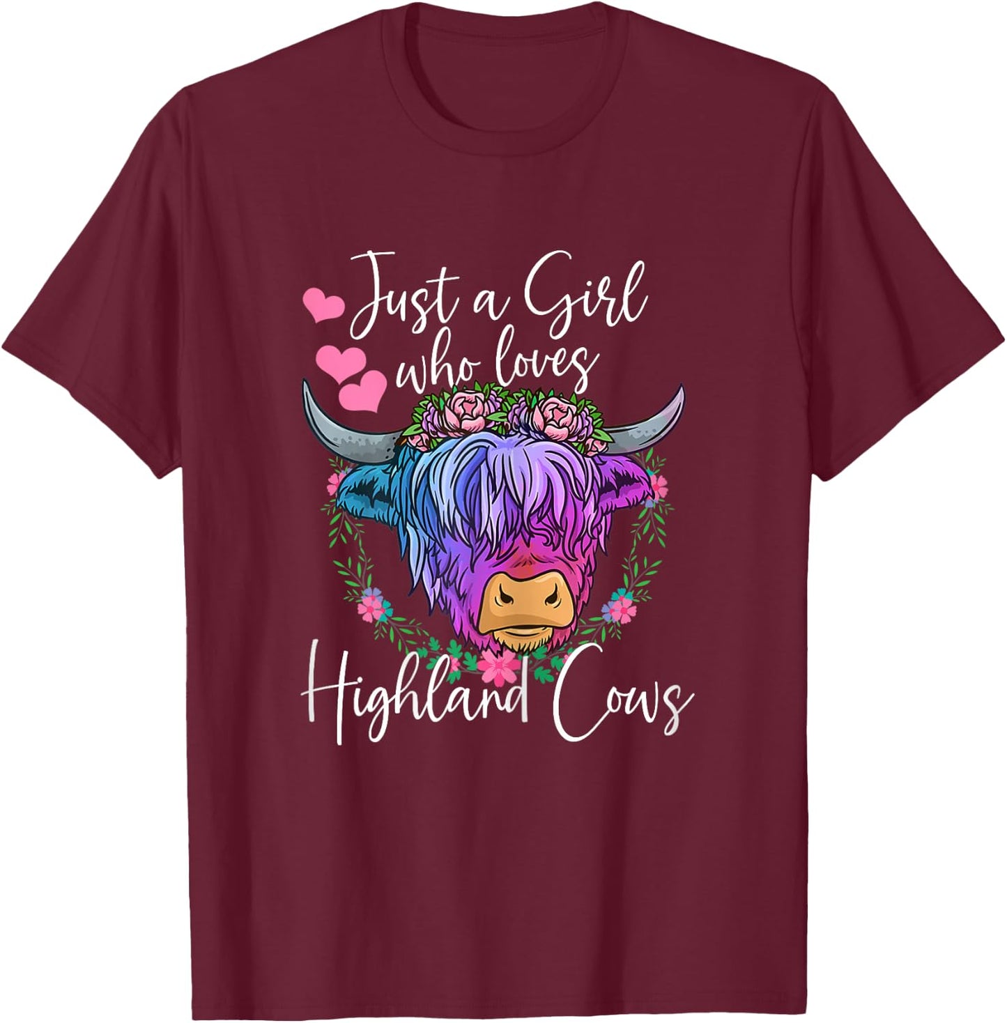 Highland Cow Gifts Women Just a Girl Who Loves Highland Cows T-Shirt - T-Shirt | Maroon