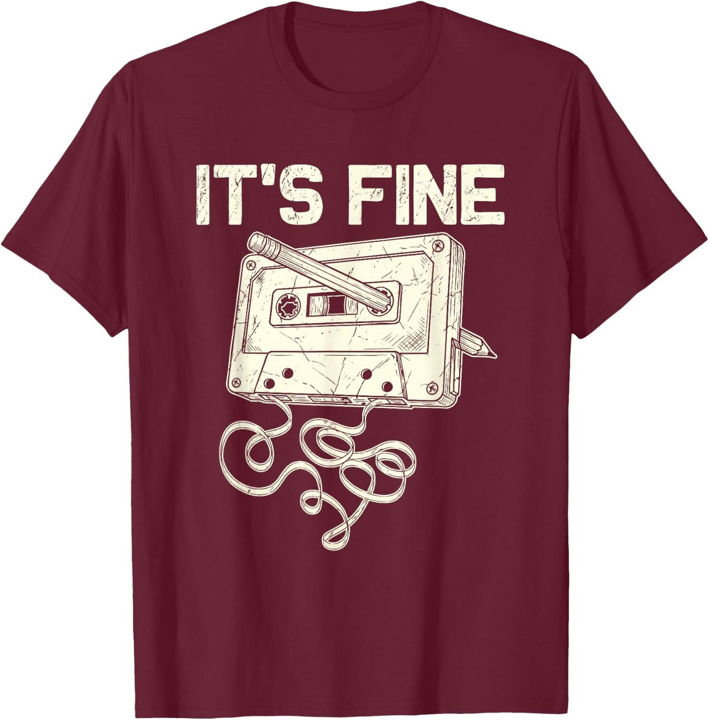It's Fine Retro Cassette Tape 80's 90's Music Vintage T-Shirt - T-Shirt | Maroon