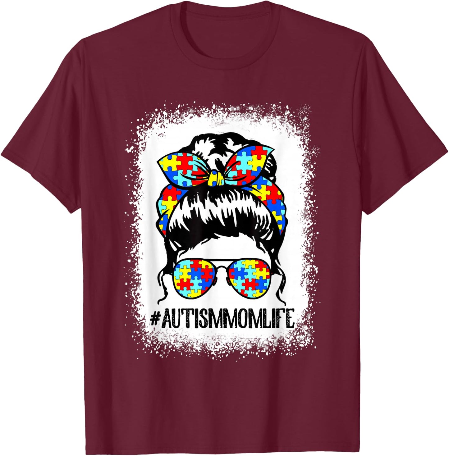 Autism Mom Life Messy Bun Sunglasses Bandana Mother's Day T-Shirt - T-Shirt | Maroon