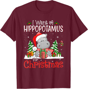 I Want A Hippopotamus For Christmas Xmas Hippo for Kid Women T-Shirt - T-Shirt | Maroon