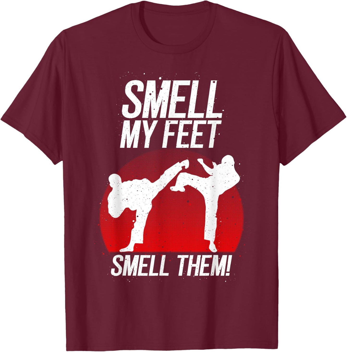 Cool Karate Gift Boys Girls Funny Smell My Feet Karate T-Shirt - T-Shirt | Maroon