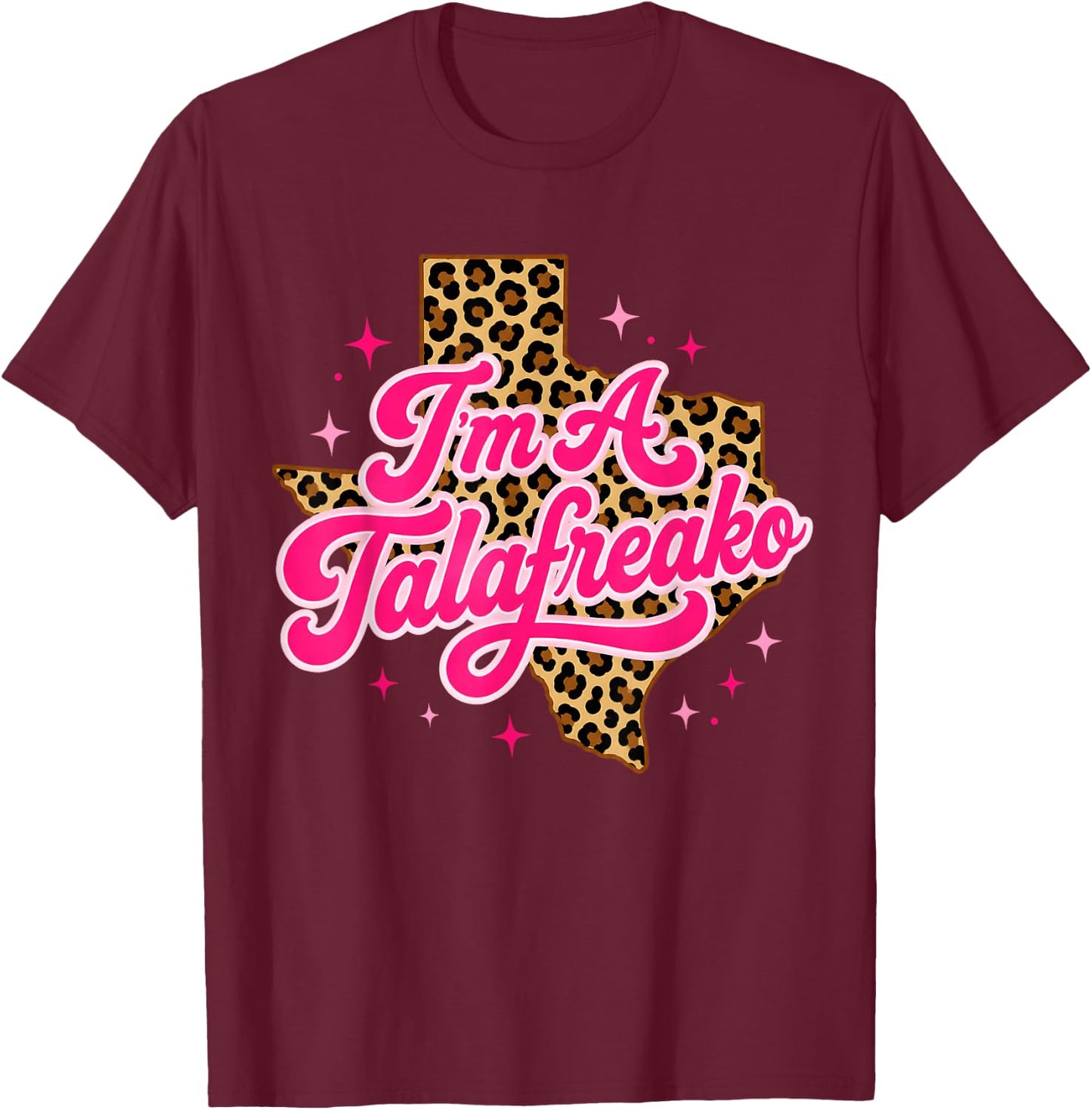 I'm a Talafreako Leopard Women T-Shirt - T-Shirt | Maroon