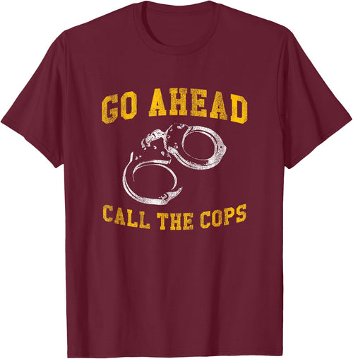 Go Ahead Call the Cops, Funny