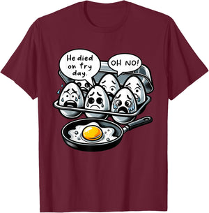 Funny Egg Meme Fried Egg Fry Day T-Shirt - T-Shirt | Maroon