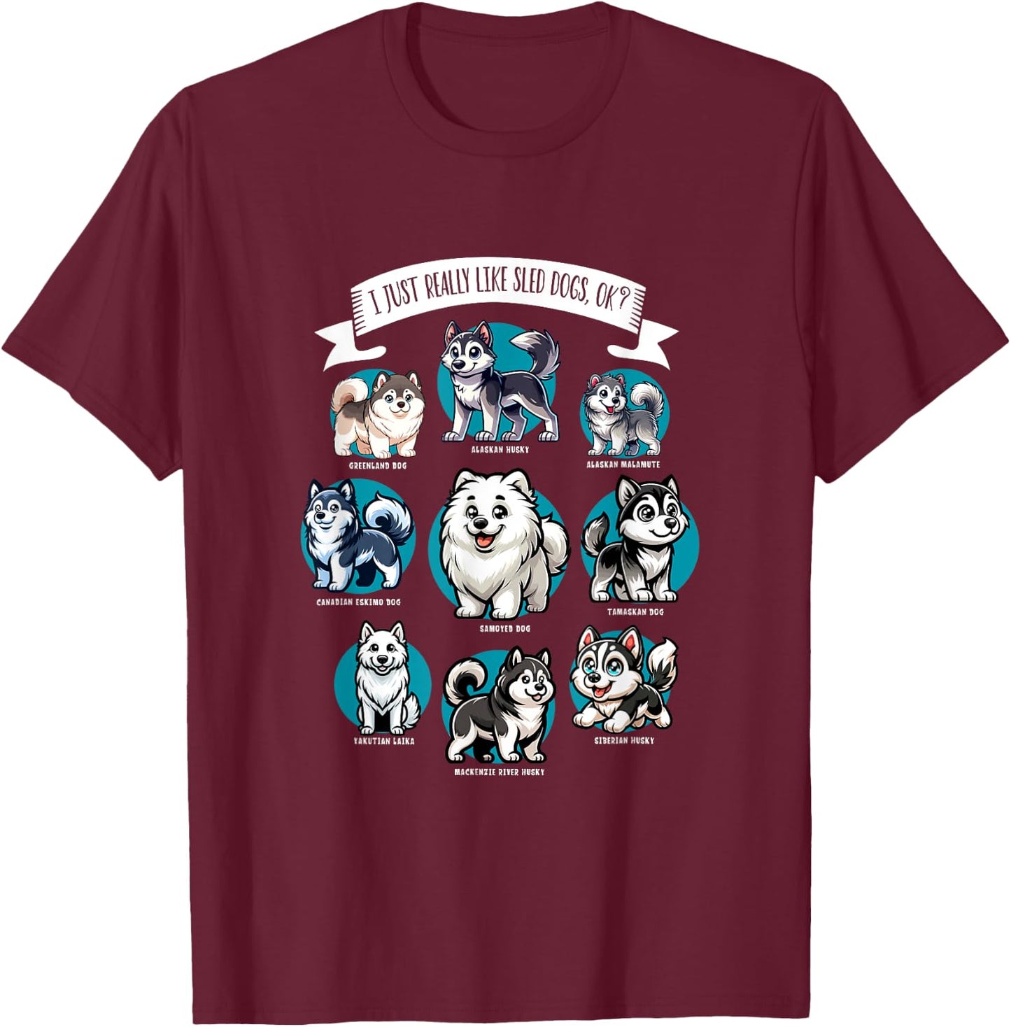 Various Sled Dog Breeds Women Girls Kids T-Shirt - T-Shirt | Maroon