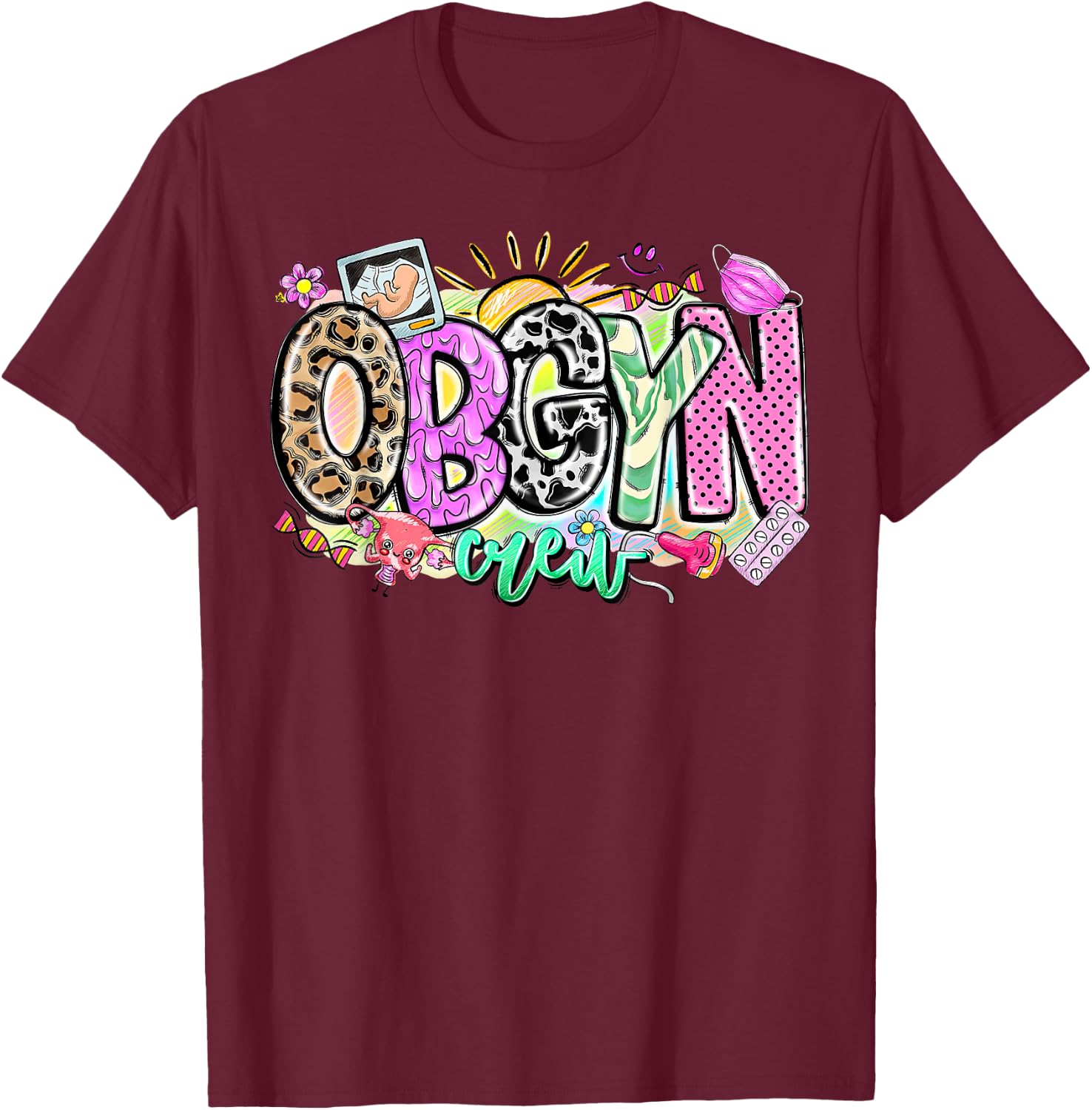 Leopard Obgyn Crew Obstetrician Gynecologist Doctor Nursing T-Shirt - T-Shirt | Maroon