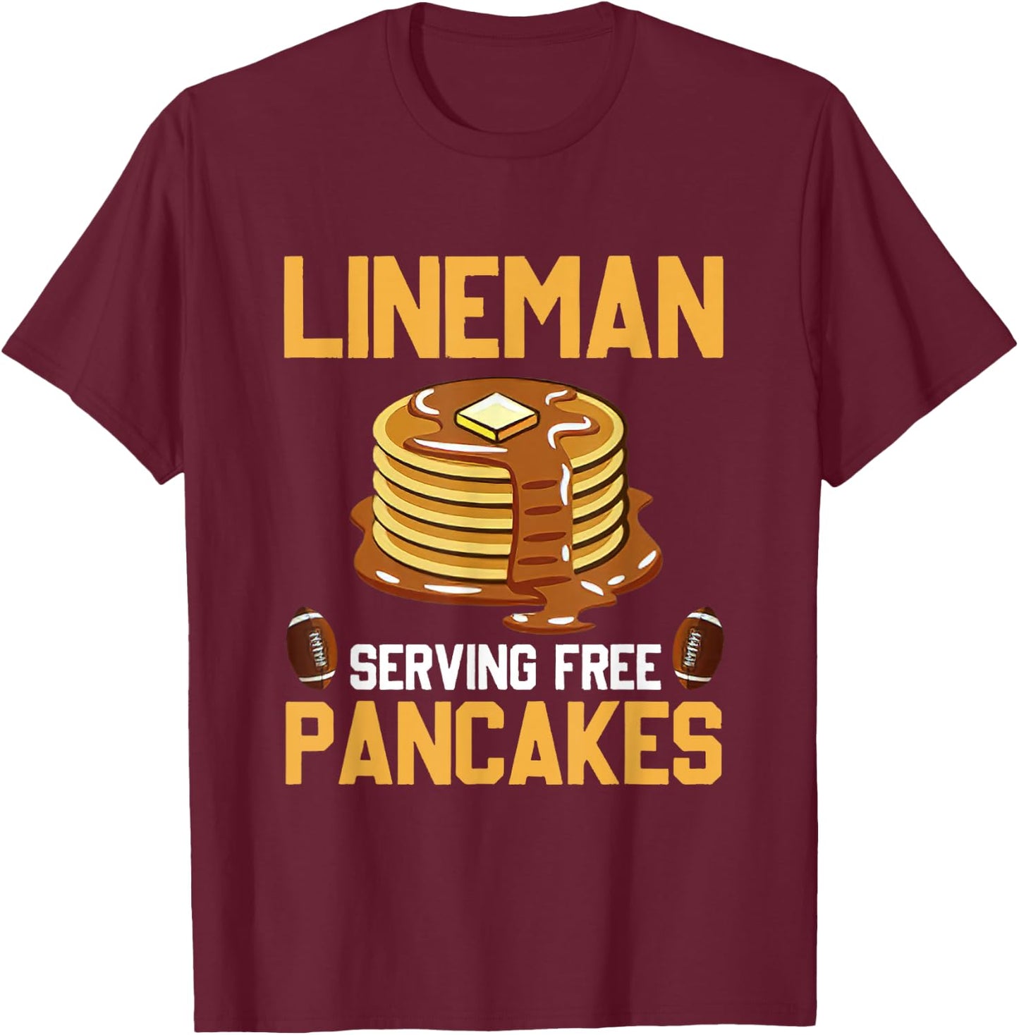Football Lineman Serving Pancakes Daily Offensive Lineman T-Shirt - T-Shirt | Maroon
