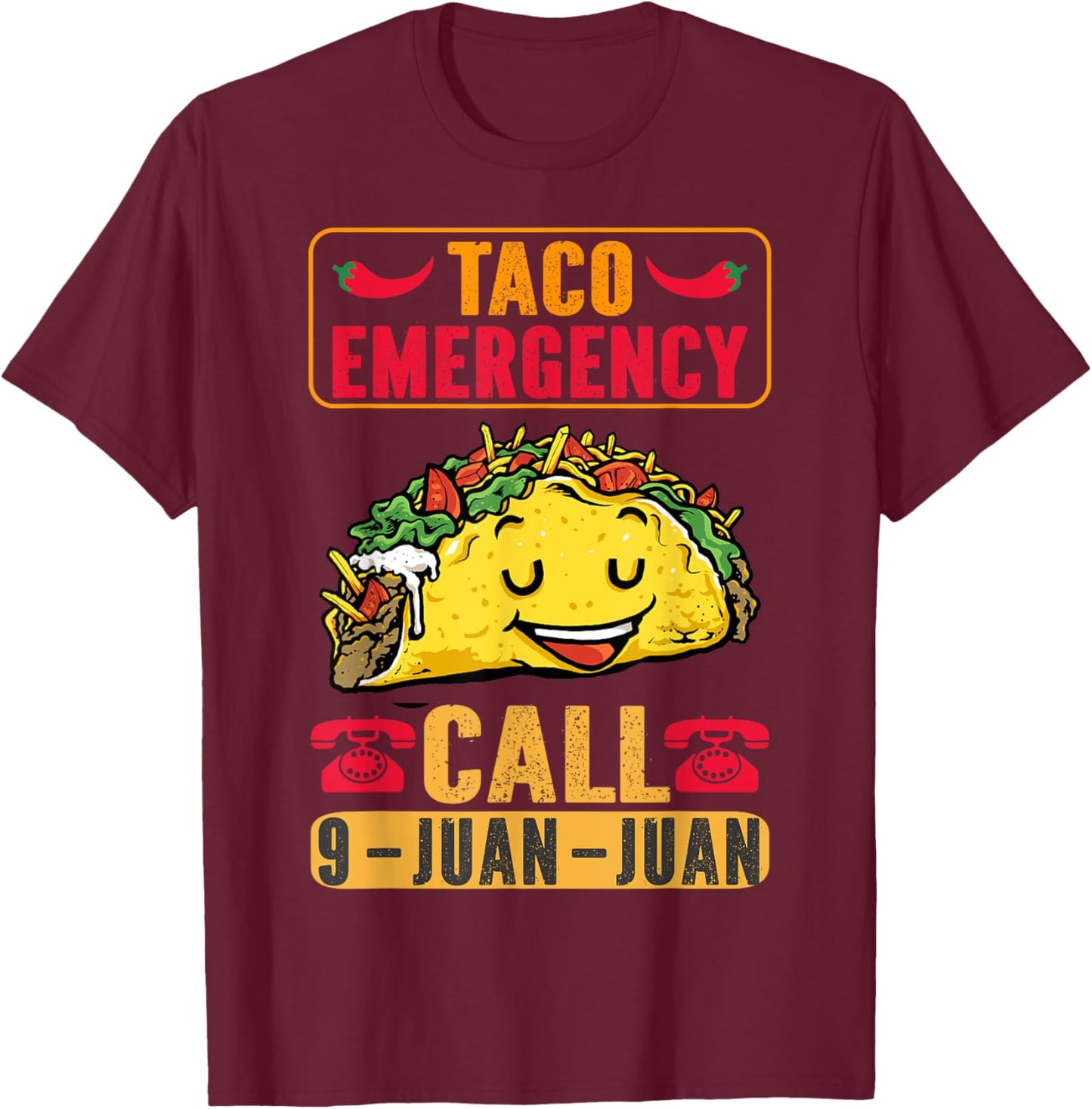 Funny Taco Emergency Cinco de Mayo Men Women Fiesta Mexican T-Shirt - T-Shirt | Maroon