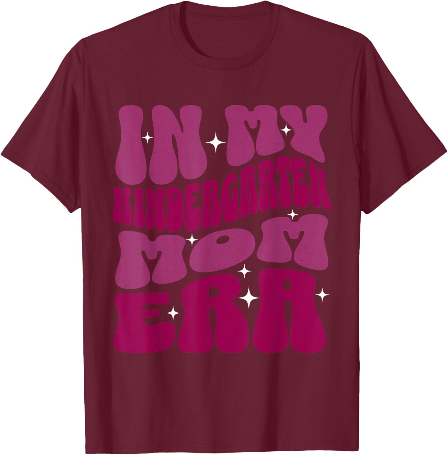 Groovy In My Kindergarten Mom Era Retro T-Shirt - T-Shirt | Maroon