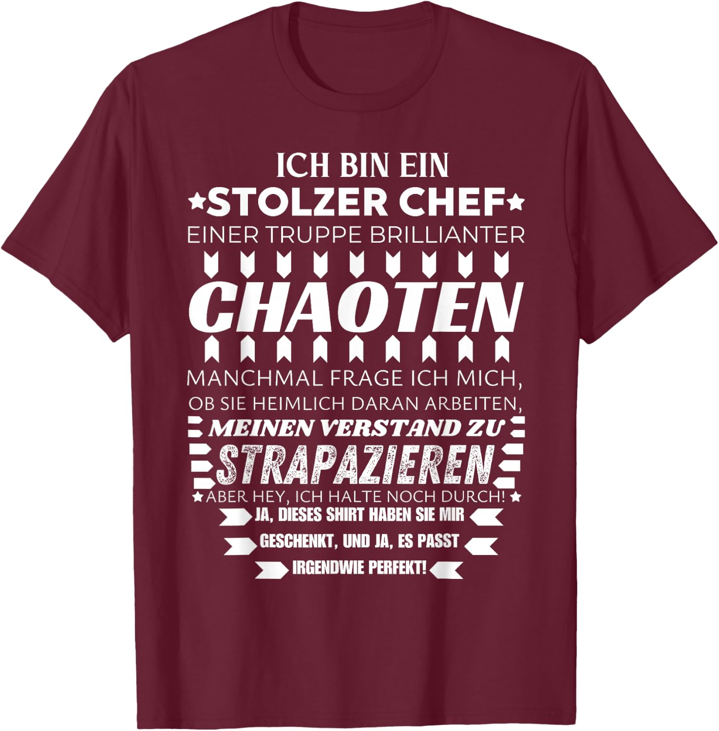 I Am A Stolzer Chef von Chaoten Funny Team , black T-Shirt - T-Shirt | Maroon
