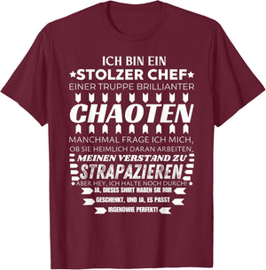 I Am A Stolzer Chef von Chaoten Funny Team , black T-Shirt - T-Shirt | Maroon