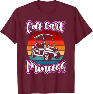 Golf Cart Princess Golfing Girl Golf Sport Lover Golfer T-Shirt - T-Shirt | Maroon