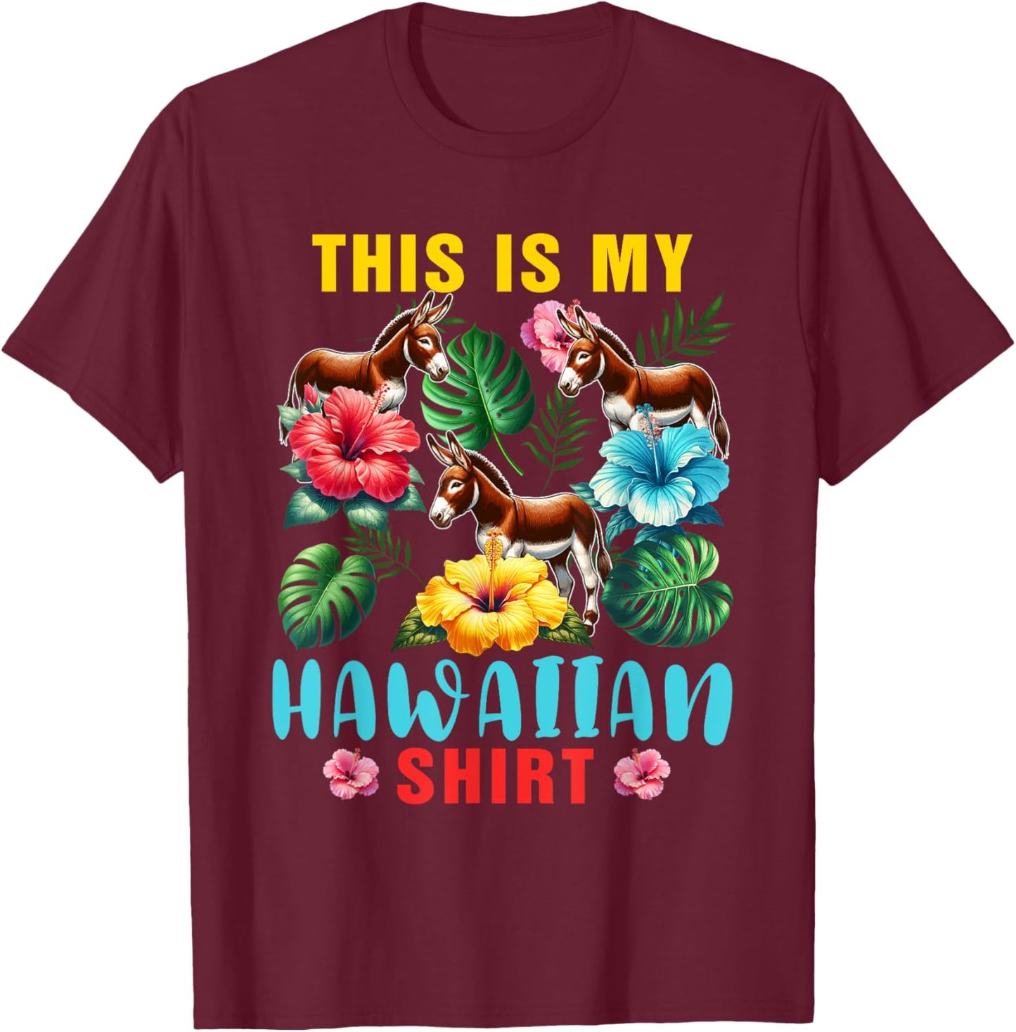 My Hawaiian Shirt Three Cute Donkeys Sunglasses Travel T-Shirt - T-Shirt | Maroon