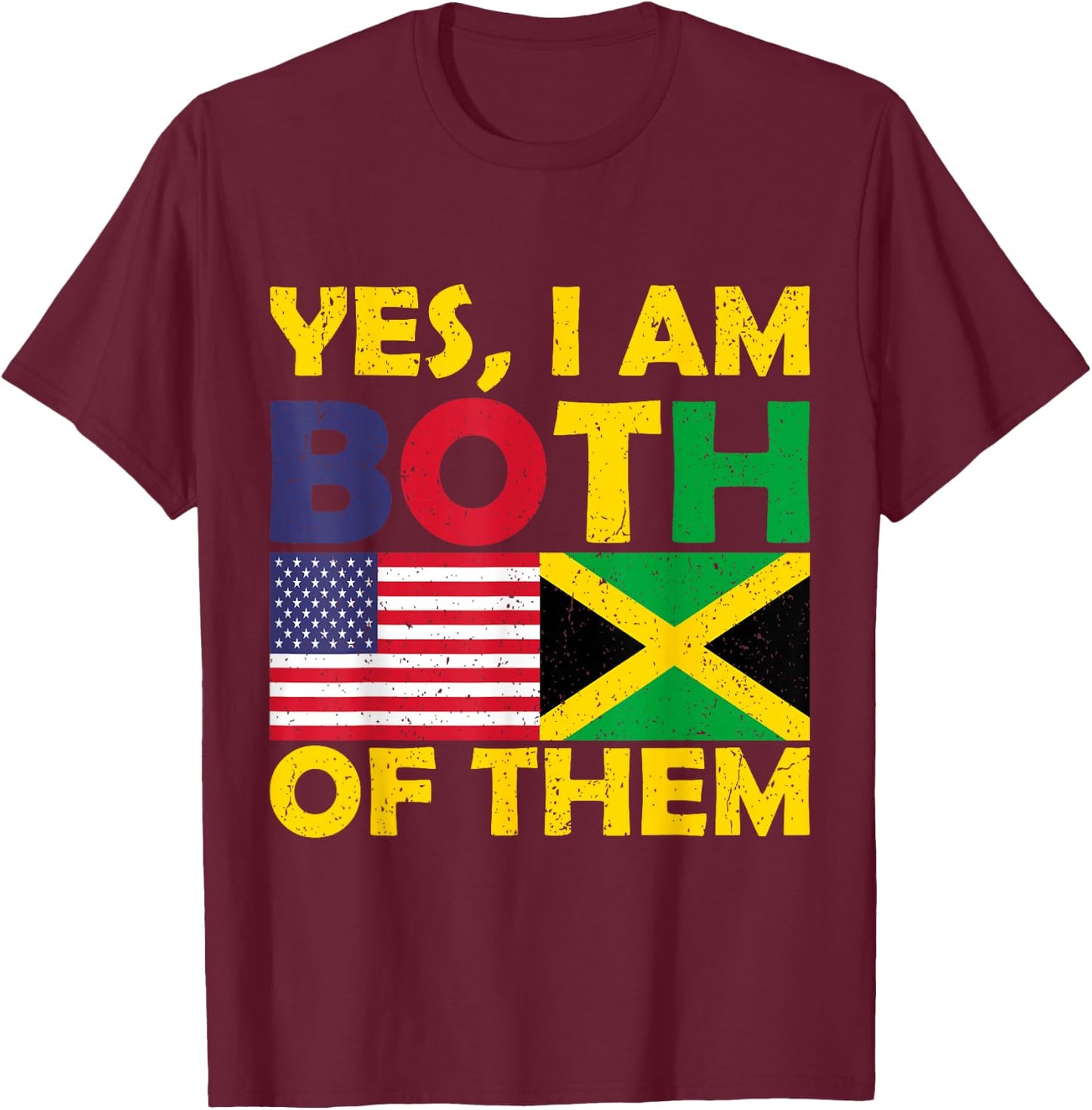 Yes I'm Both Of Them USA Flag And Jamaica Vintage Jamaican T-Shirt - T-Shirt | Maroon