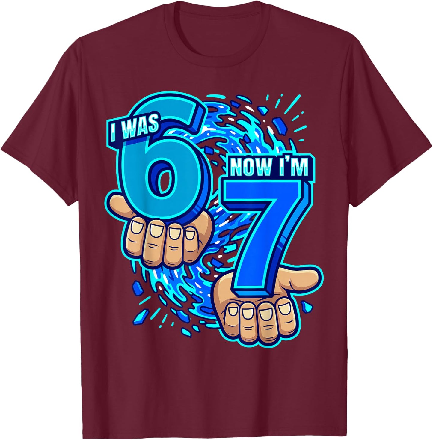 I was 6 Now I'm 7 7th Birthday 6 7 Birthday Boys T-Shirt - T-Shirt | Maroon
