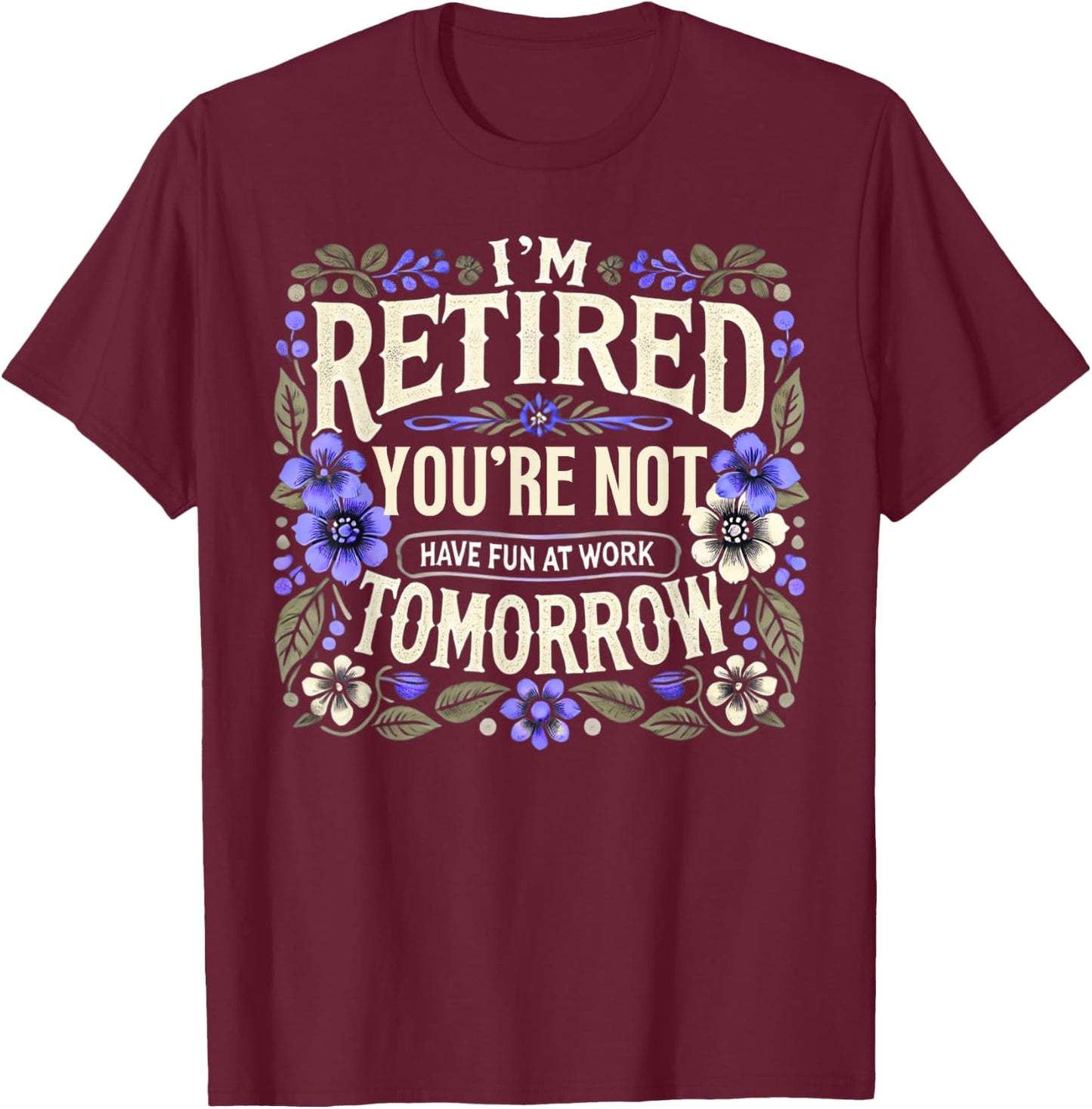 Retired 2025 Women Retirement Funny Retire 2025 T-Shirt - T-Shirt | Maroon