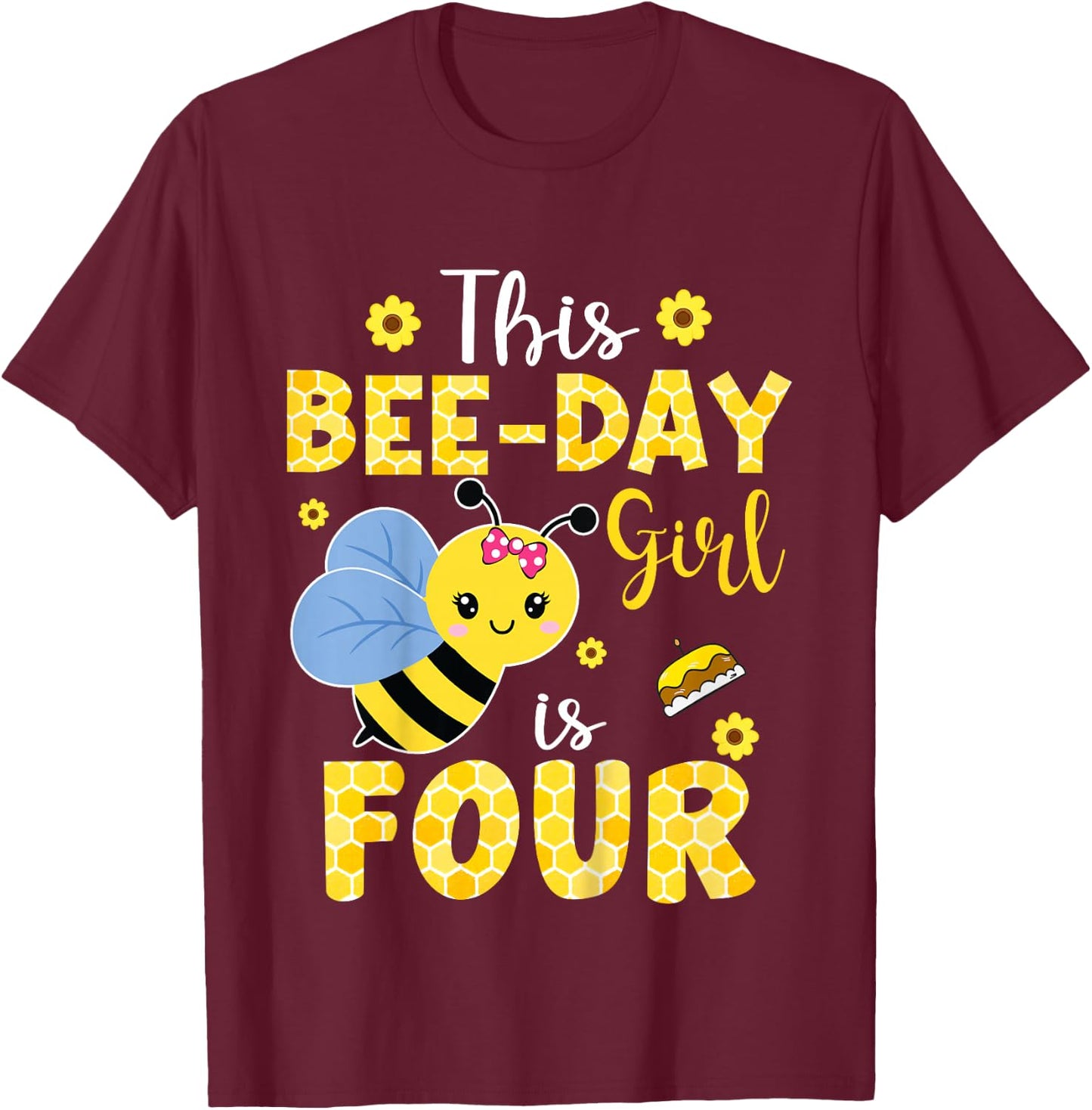 This Bee-Day Girl Is Four 4 Years Old 4th Birthday Kids T-Shirt - T-Shirt | Maroon