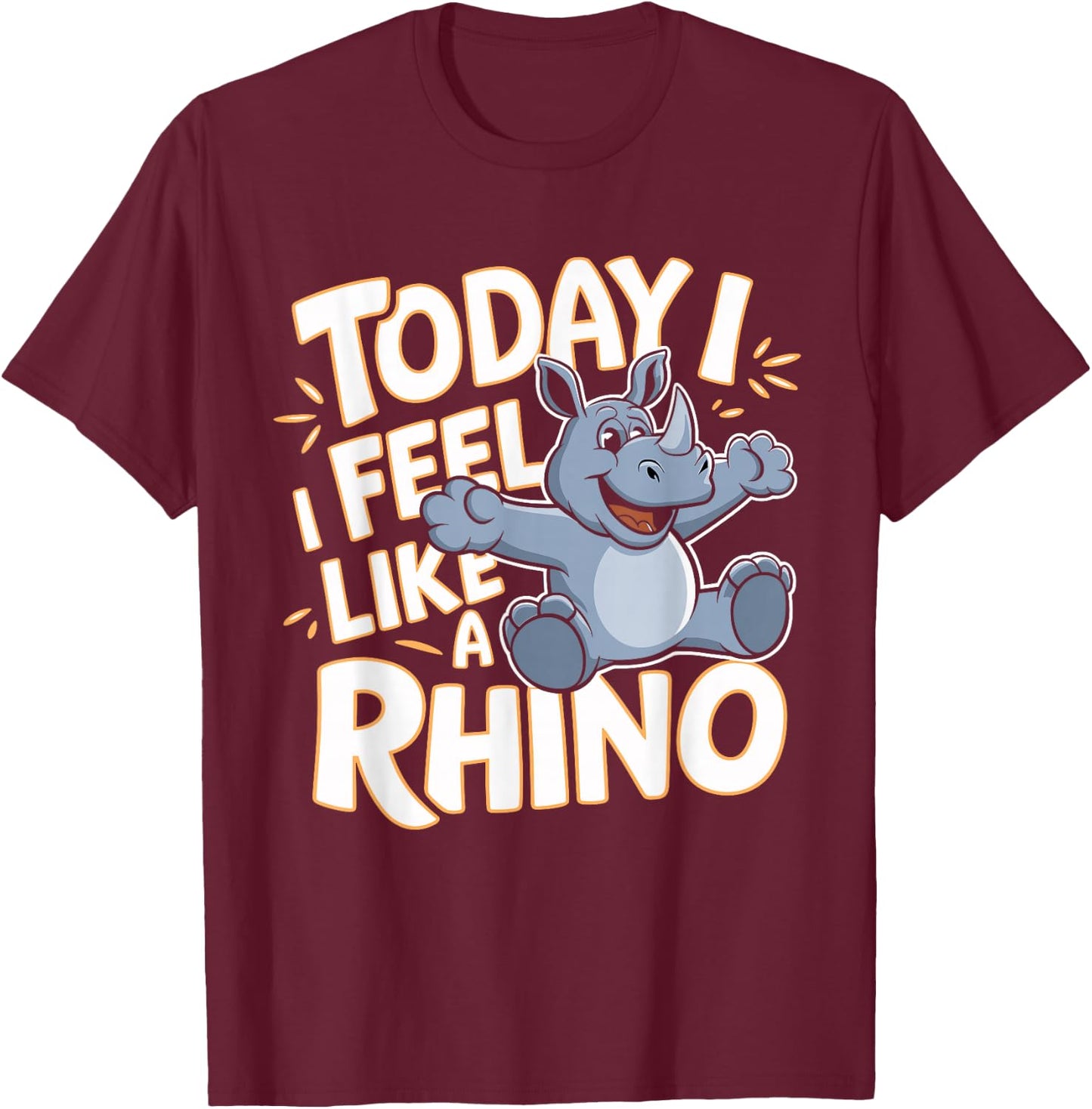 Childrens Today I feel like a Rhino Design | Kids Rhinoceros T-Shirt - T-Shirt | Maroon