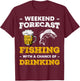 Weekend Forecast Fishing With A Chance Of Drinking Beer T-Shirt - T-Shirt | Maroon