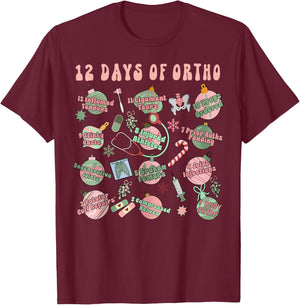 Christmas Orthopedic 12 Days of Ortho Ortho Nurse Group Team T-Shirt - T-Shirt | Maroon