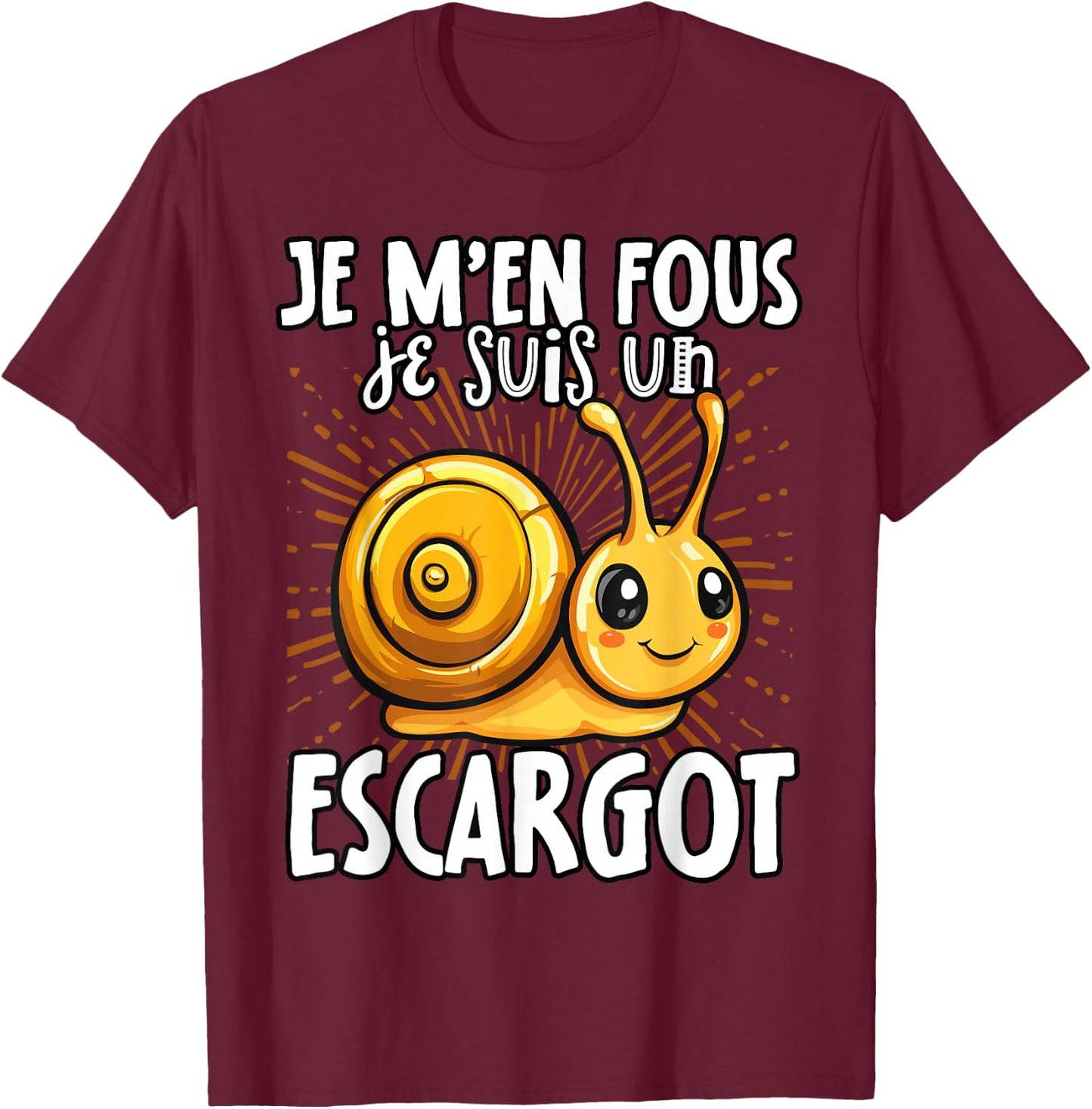Je M'en Fous Je Suis Un Snail - Cute Snail , Black, S T-Shirt - T-Shirt | Maroon
