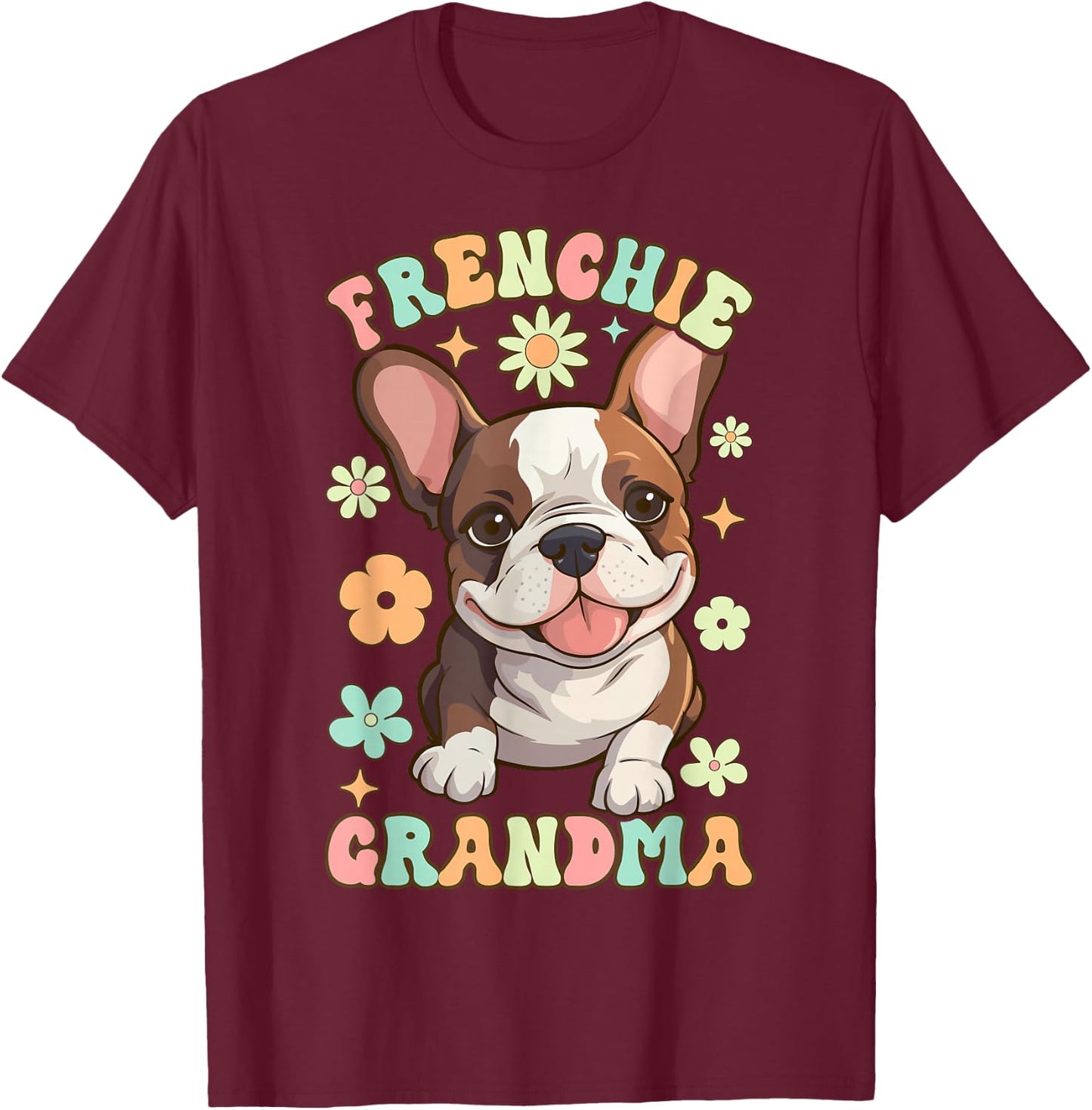 Frenchie Grandma Groovy Female Bulldog Lover French Bulldog T-Shirt - T-Shirt | Maroon