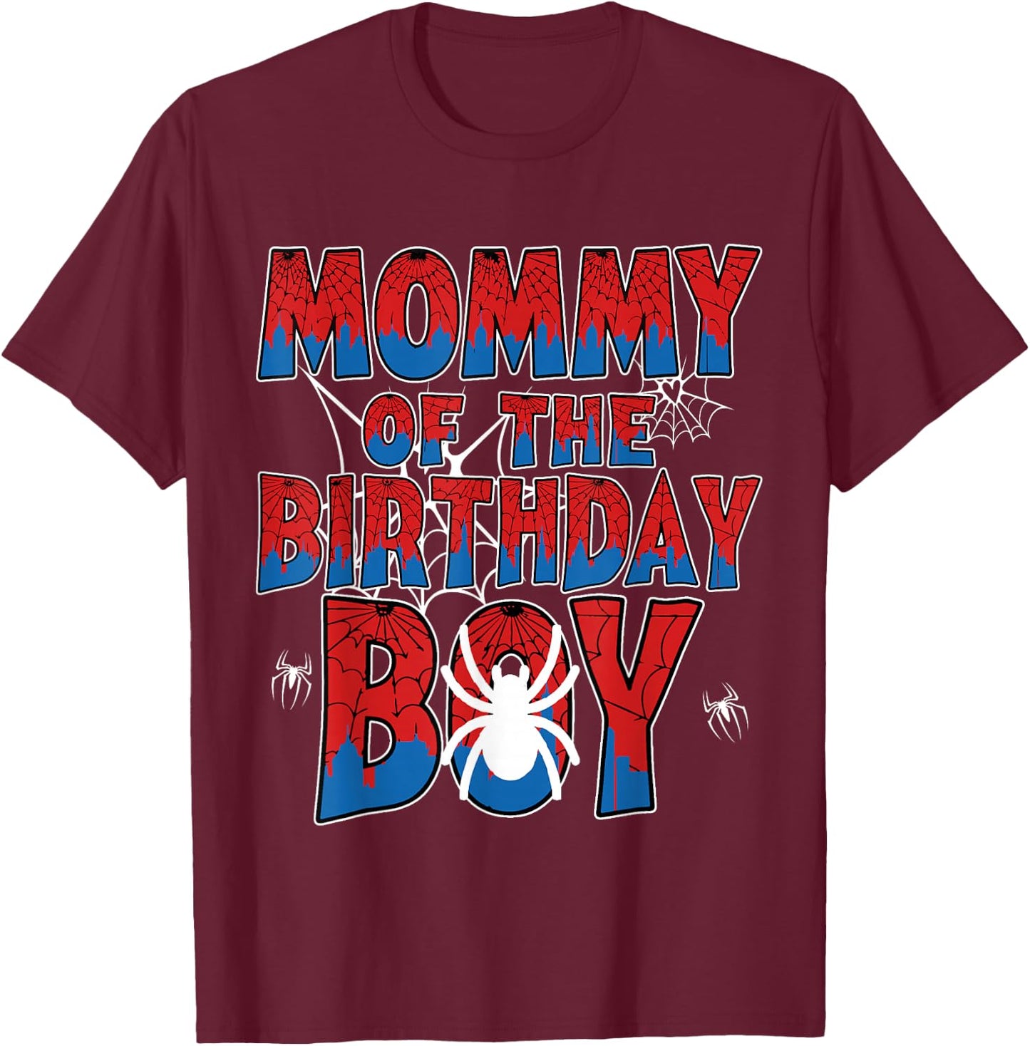 Spider Web Birthday Party Mom of The Birthday Boy T-Shirt - T-Shirt | Maroon