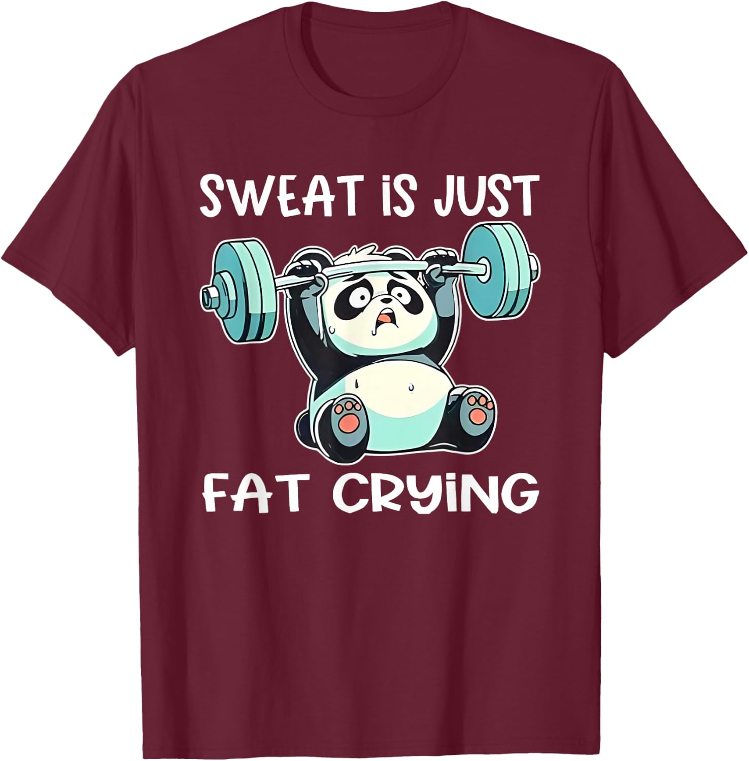 Panda Sweat Is Just Fat Crying Gym T-Shirt - T-Shirt | Maroon