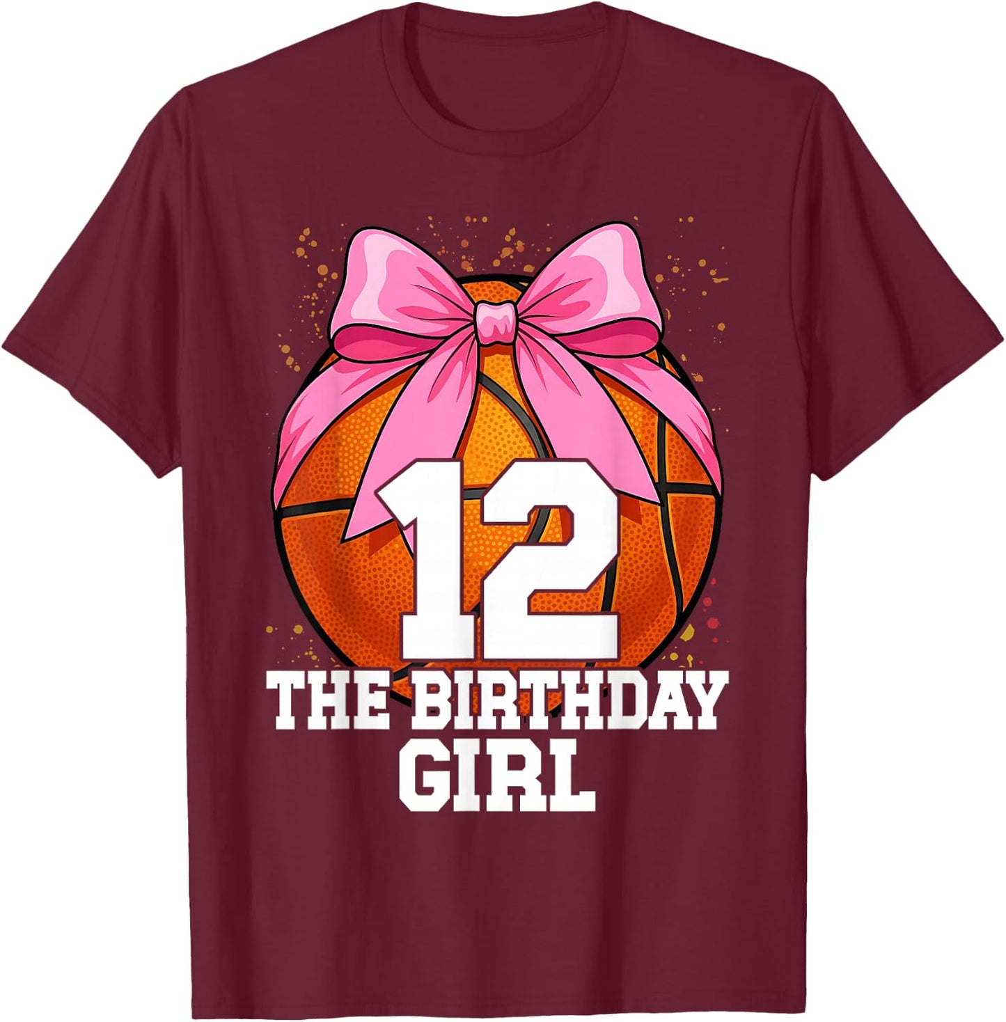 12th Birthday Girl Basketball Ball Coquette Pink 11 Eleven T-Shirt - T-Shirt | Maroon