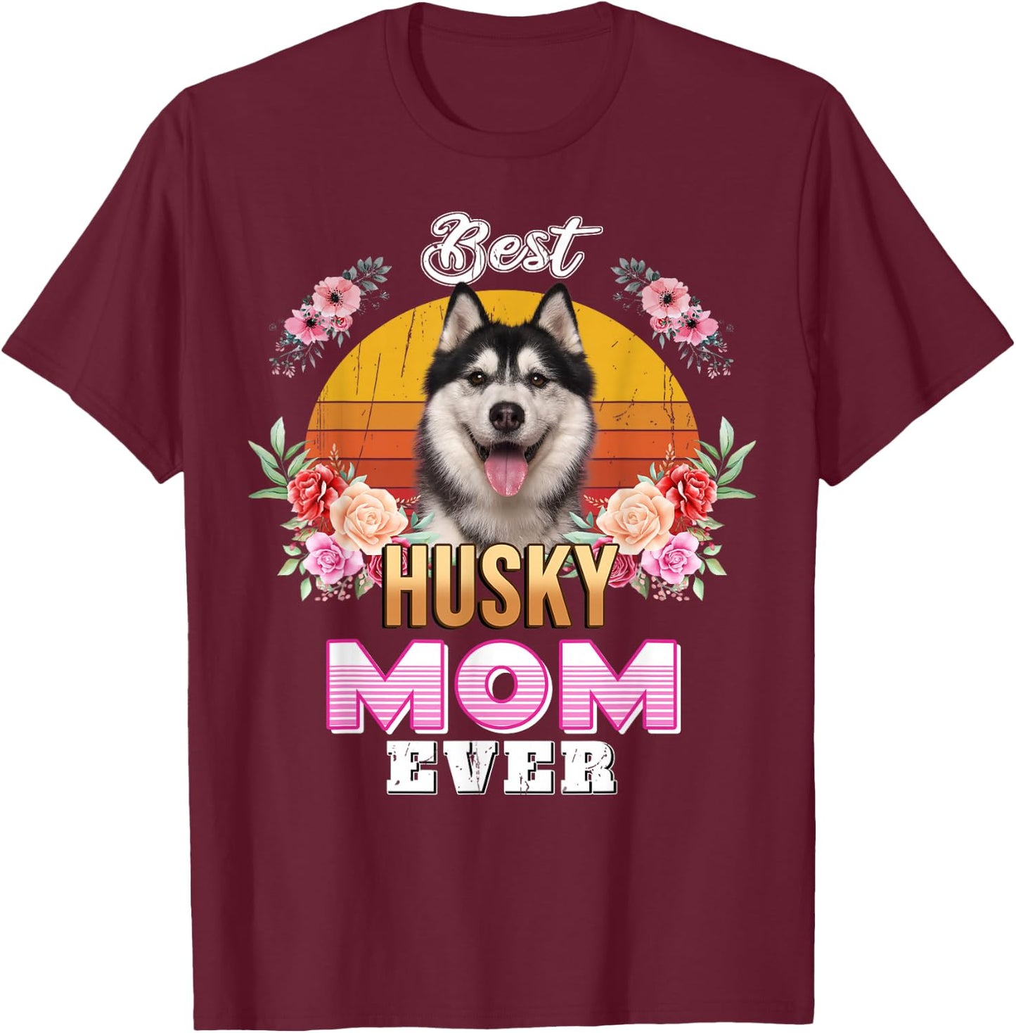 Vintage Best Husky Mom Ever Mothers Day For Dog Mom T-Shirt - T-Shirt | Maroon