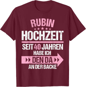 40 Jahre verheiratet Rubin Hochzeit 40.Hochzeitstag T-Shirt - T-Shirt | Maroon