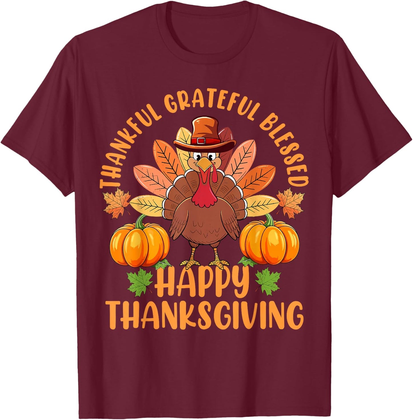 Thankful Grateful Blessed Turkey Women Happy Thanksgiving T-Shirt - T-Shirt | Maroon