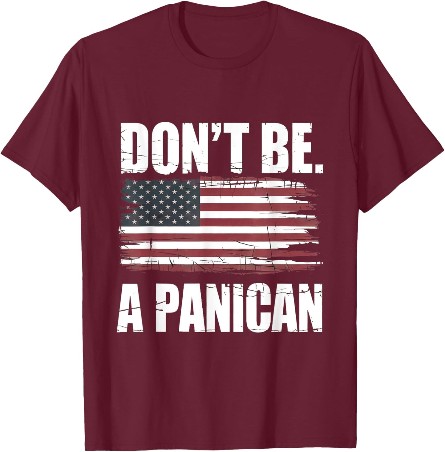 Don't Be a PANICAN Funny Don't be a Panic Don't Panic T-Shirt - T-Shirt | Maroon