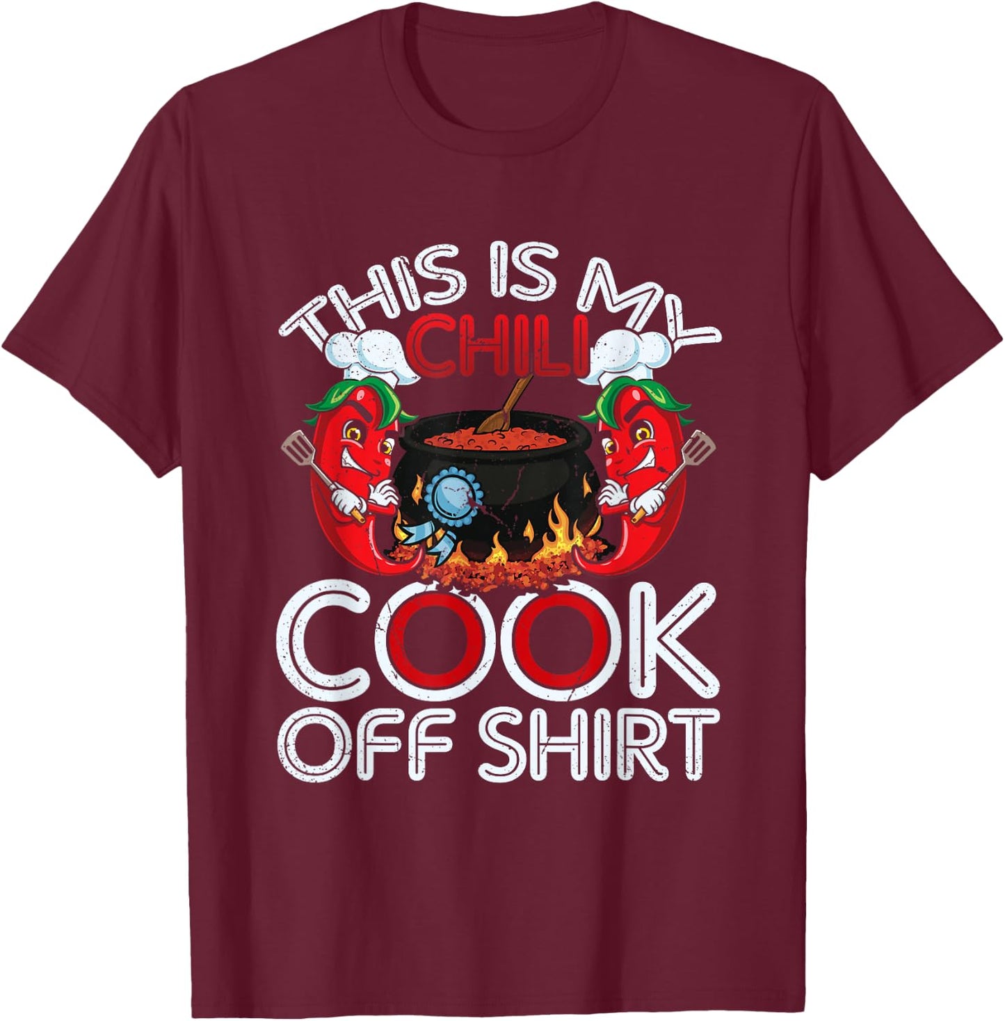 This is My Chili Cook Off Shirt Mexican Food Cinco De Mayo T-Shirt - T-Shirt | Maroon