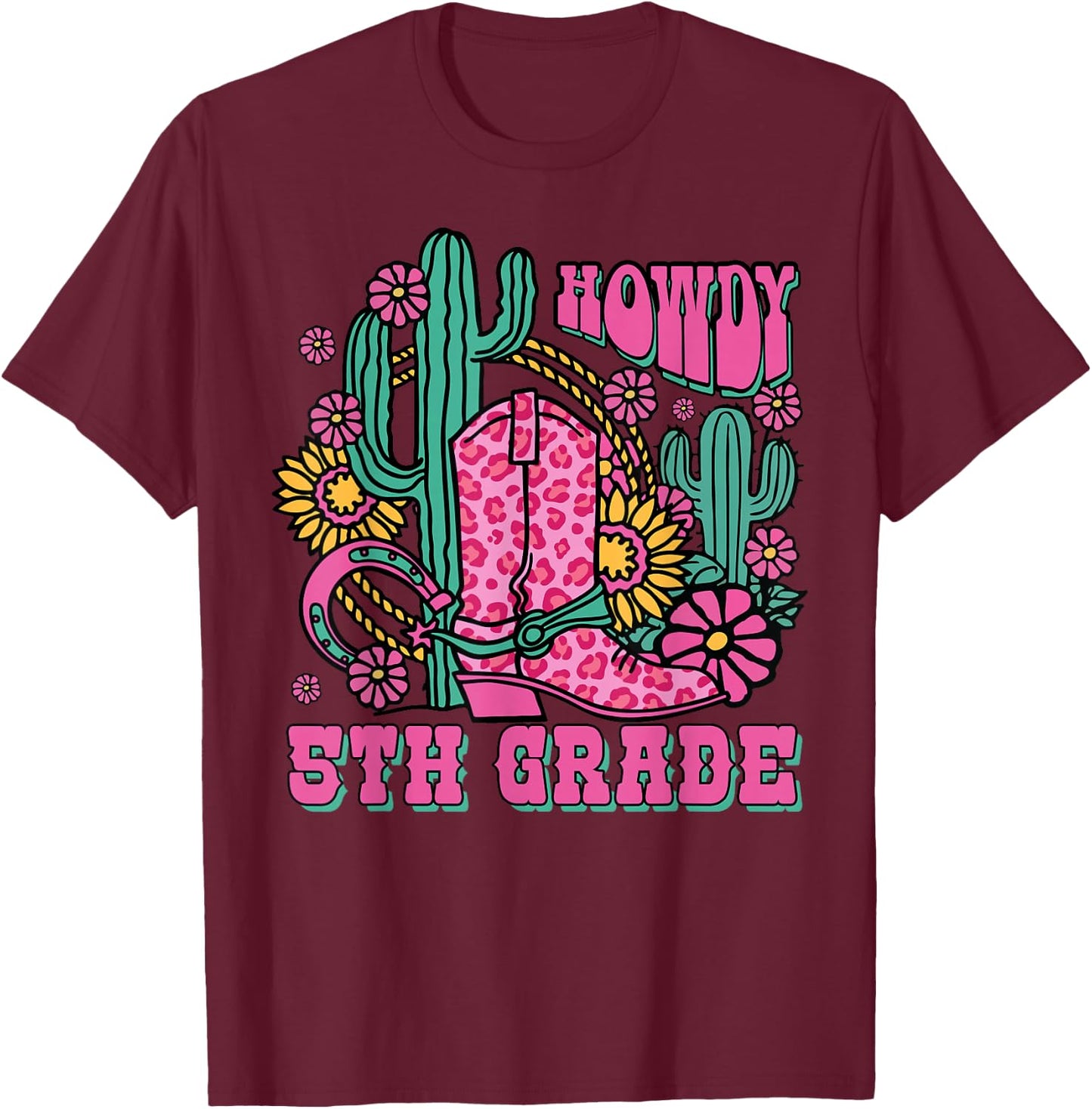 Howdy 5th Grade Western Fifth Grade Teacher Cowboy Cowgirl T-Shirt - T-Shirt | Maroon
