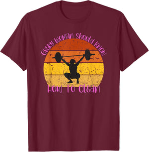 Every Woman Should Know How To Clean Women Merch T-Shirt - T-Shirt | Maroon
