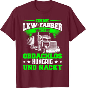 Berufskraftfahrer Spedition Lastwagen LKW Fahrer Logistik T-Shirt - T-Shirt | Maroon