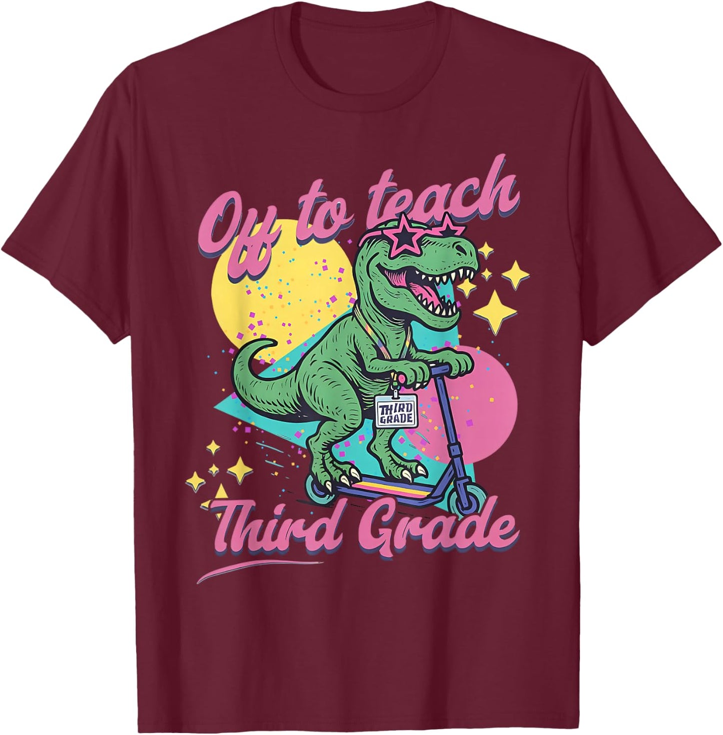 Off to Teach Third Grade Retro Dinosaur Scooter Teacher 3rd T-Shirt - T-Shirt | Maroon