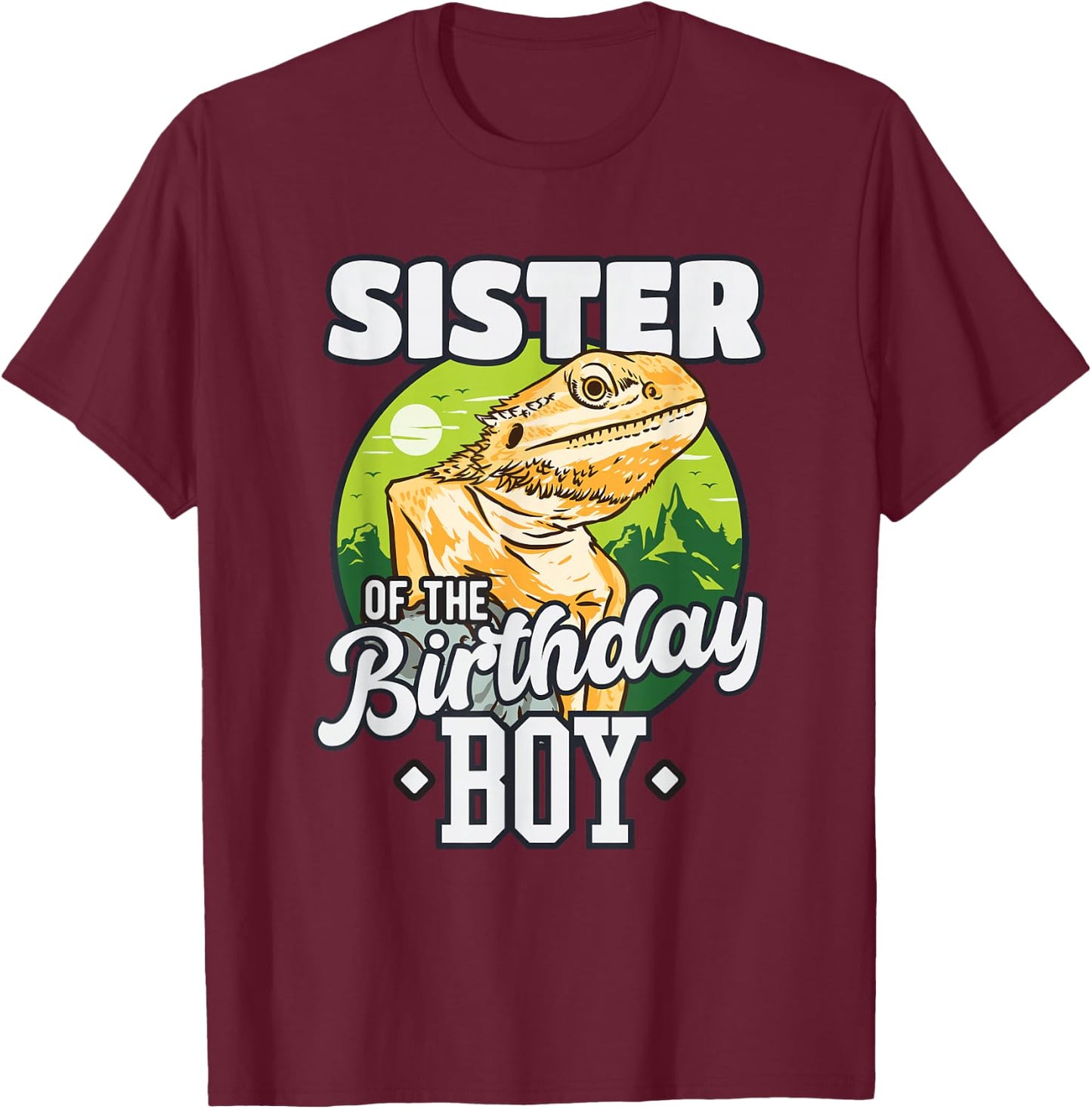 Sister of Birthday Boy Bearded Dragon Birthday Party T-Shirt - T-Shirt | Maroon