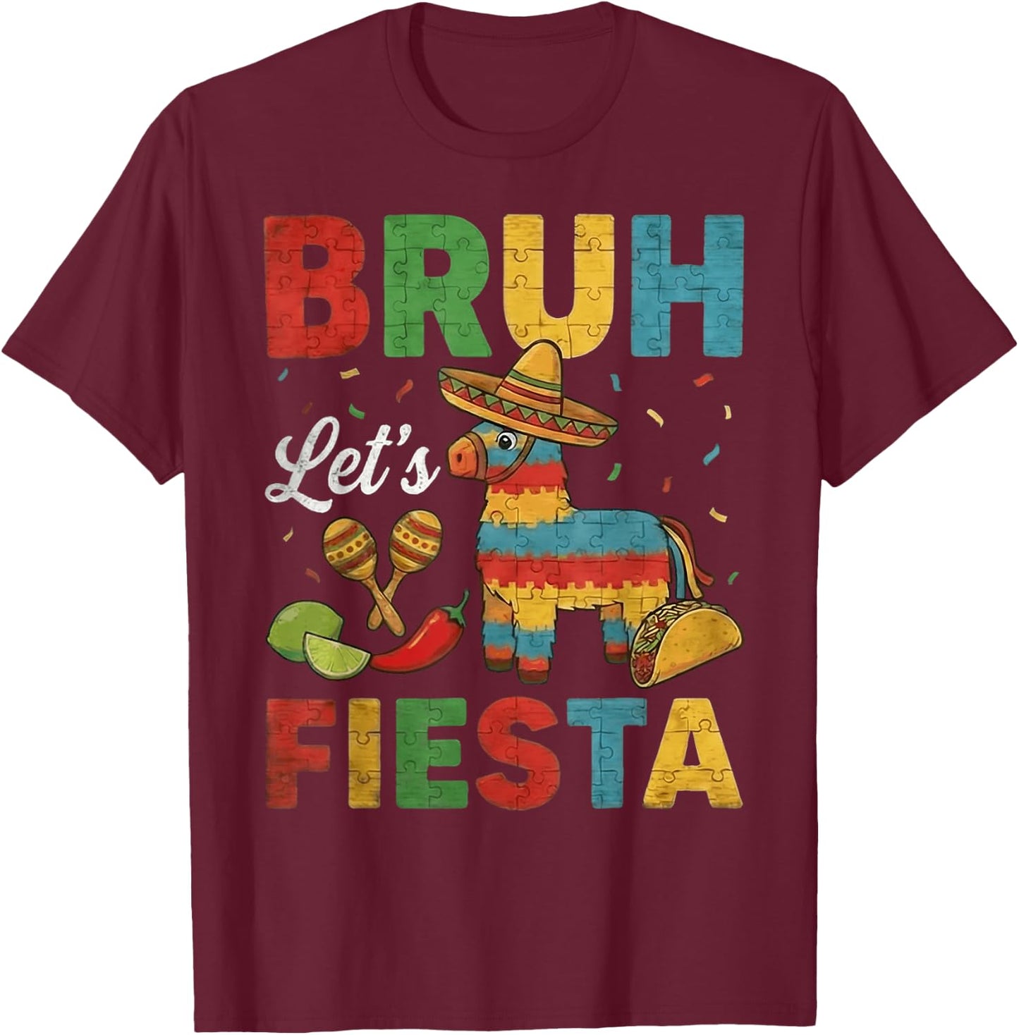 Funny Cinco De Mayo Pinata Boys Kids Men Bruh Let's Fiesta T-Shirt - T-Shirt | Maroon