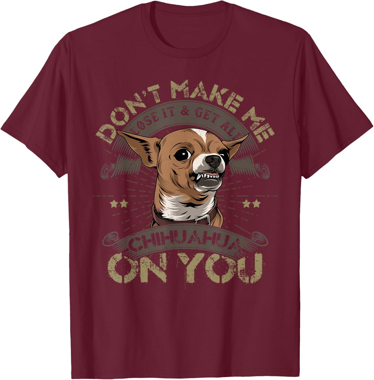 Chihuahua Angry Pet Animal Lover Dog Owner Breeder T-Shirt - T-Shirt | Maroon