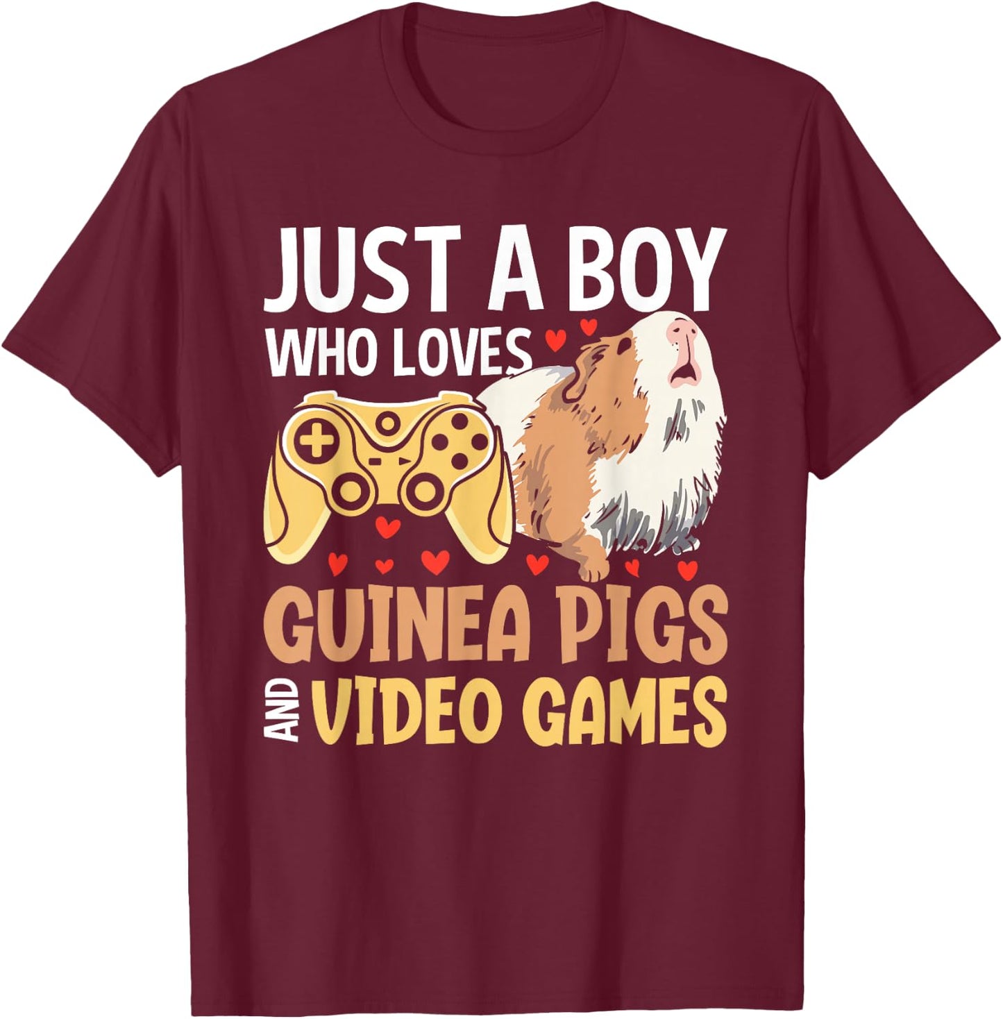 Just a Boy Who Loves Guinea Pigs and Video Games Gaming T-Shirt - T-Shirt | Maroon