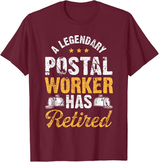 Retirement Quote A Legendary Postal Worker Has Retired T-Shirt - T-Shirt | Maroon