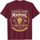 Classically Trained Manual Transmission Driver Three Pedals T-Shirt - T-Shirt | Maroon