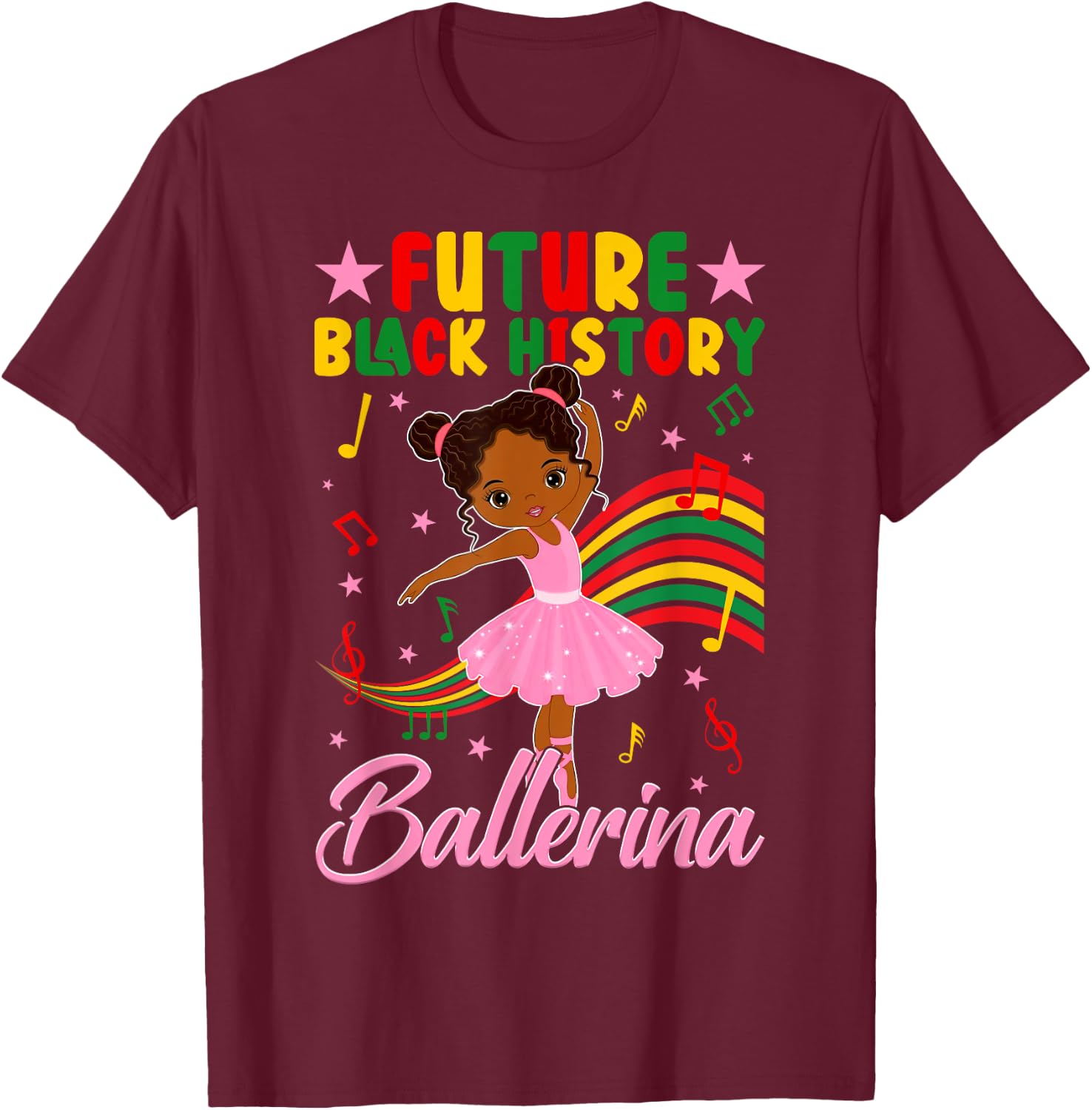 Cute Future Black History Ballerina Ballet Lover Afro Girl T-Shirt - T-Shirt | Maroon