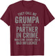 They Call Me Grumpa Because Partner in Crime Funny T-Shirt - T-Shirt | Maroon