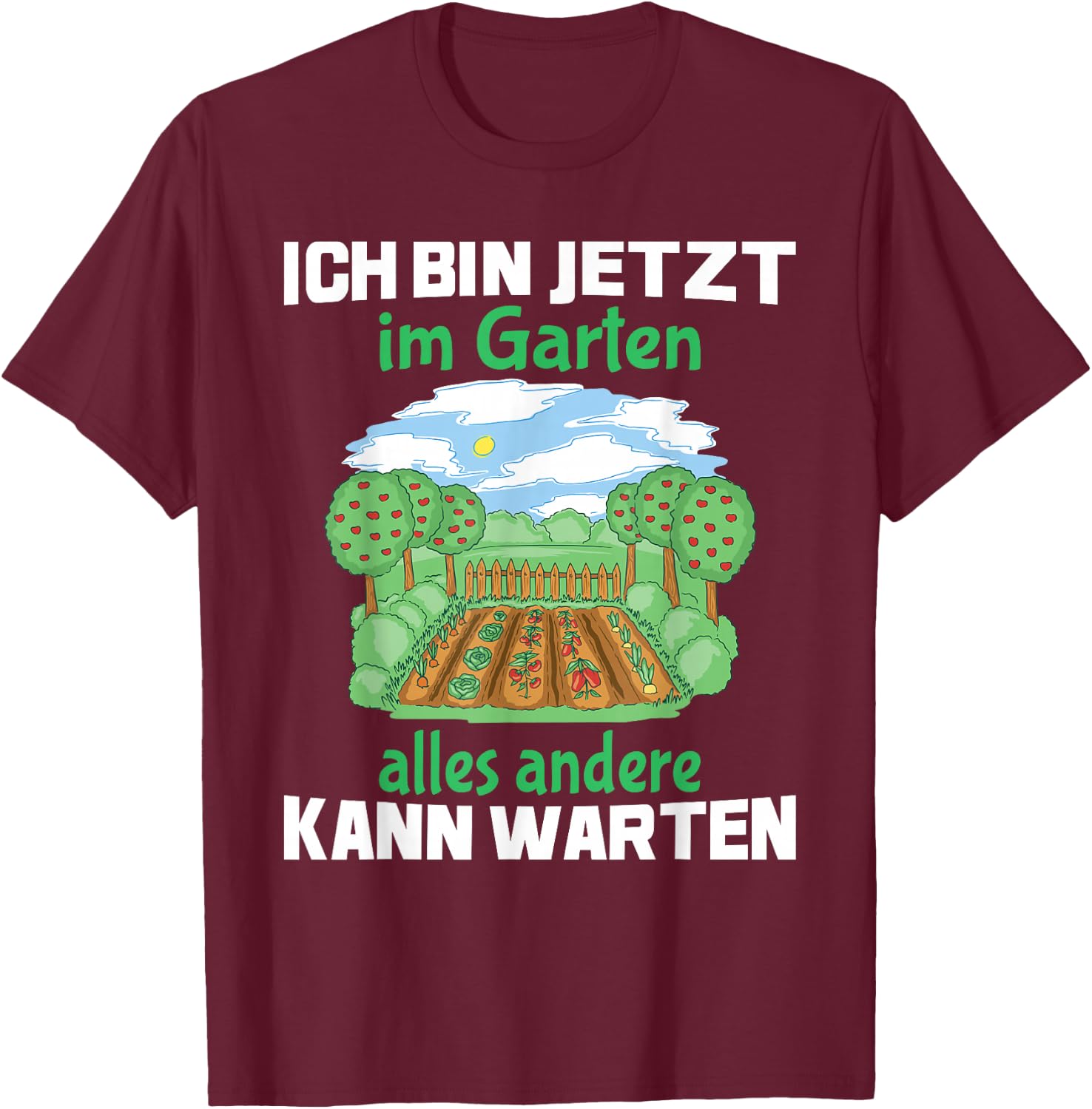 Lustiger Spruch Garten Geschenke Frauen Männer Gärtner T-Shirt - T-Shirt | Maroon