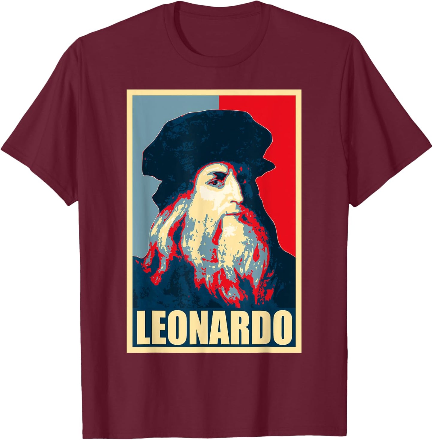 Leonardo Da Vinci Propaganda Poster Style Art T-Shirt - T-Shirt | Maroon