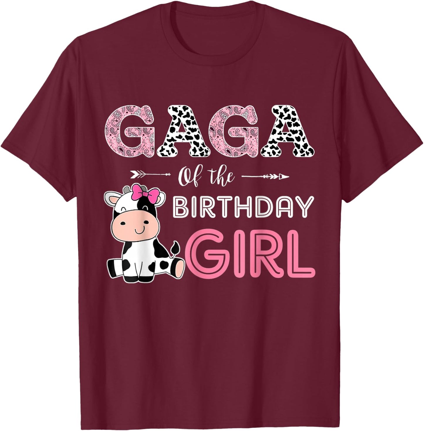 Gaga of The Birthday Girl Farm Cow Grandma Matching Family T-Shirt - T-Shirt | Maroon